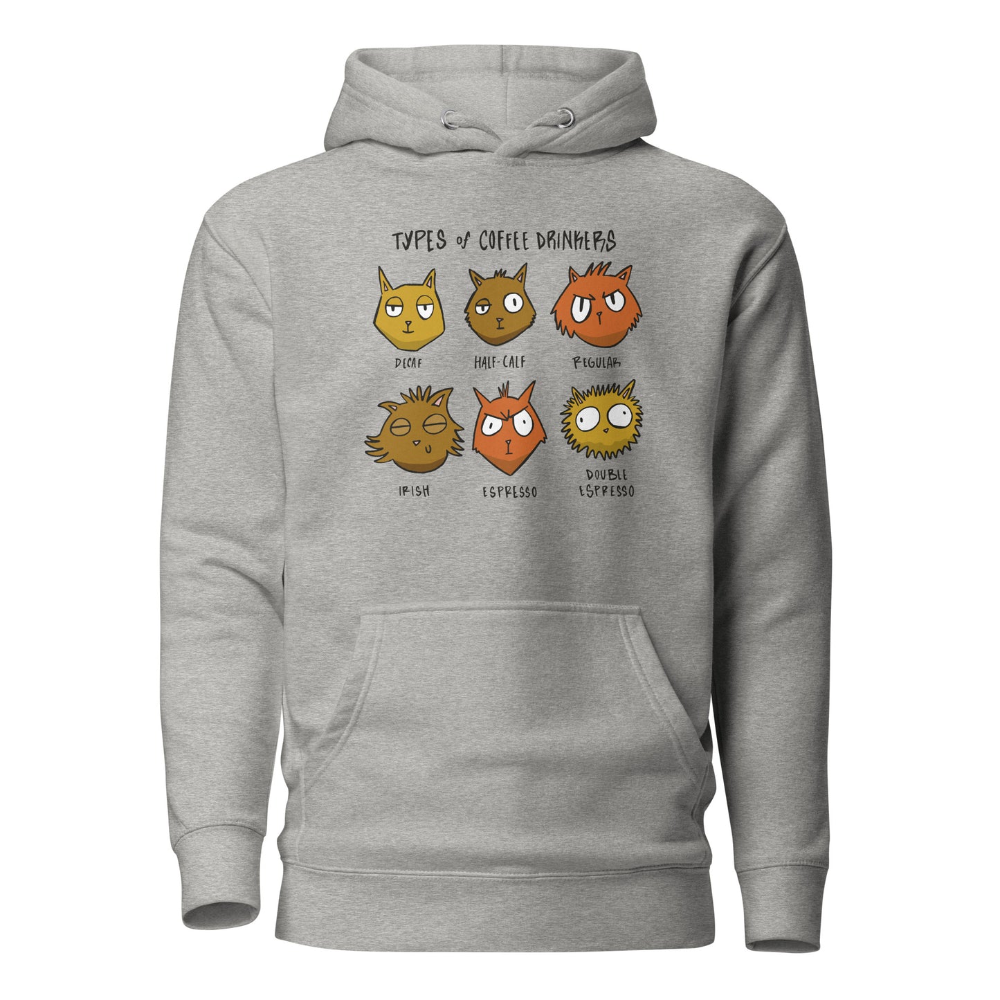 Types of Coffee Drinkers, Unisex Hoodie