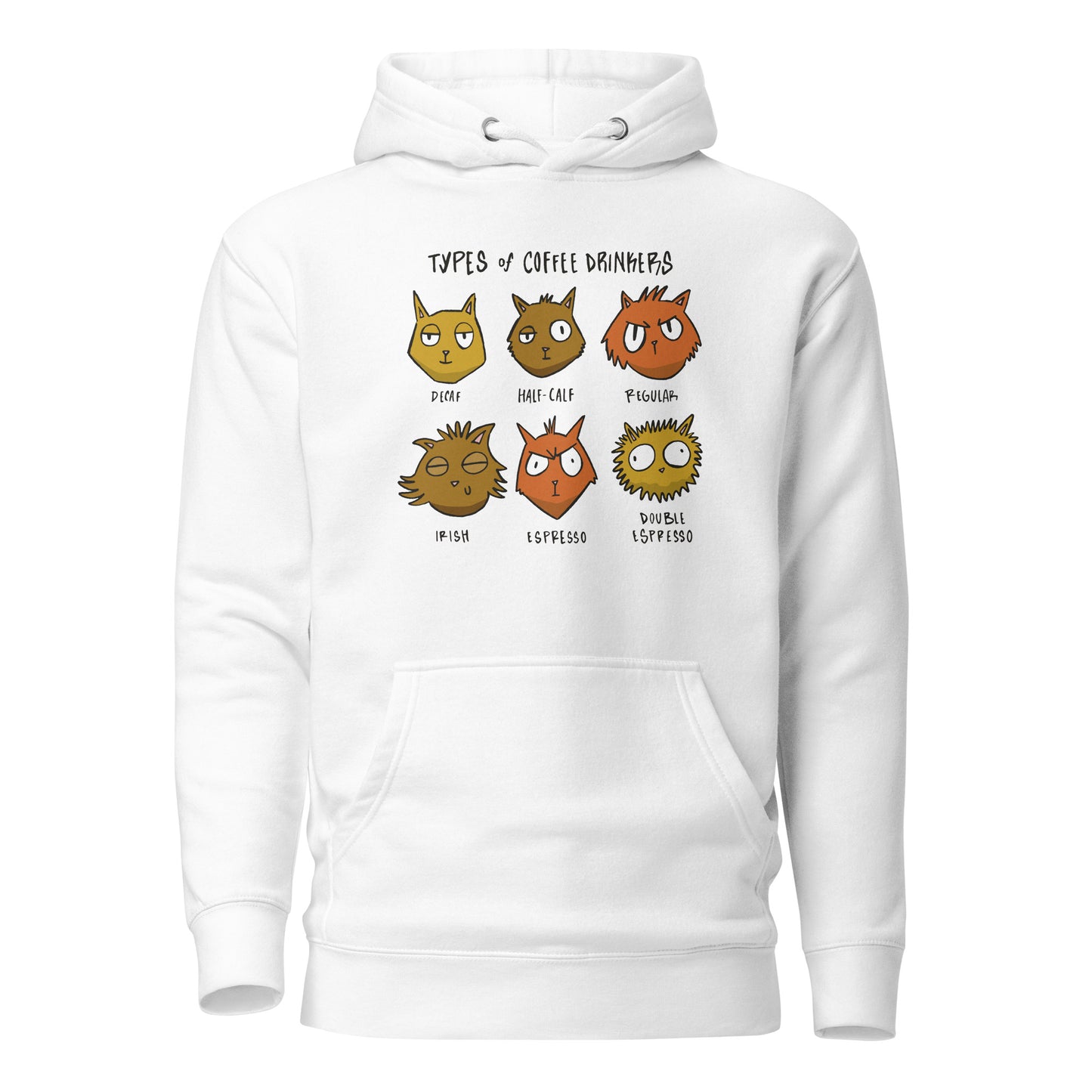 Types of Coffee Drinkers, Unisex Hoodie